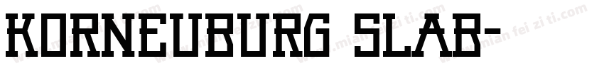 KORNEUBURG SLAB字体转换